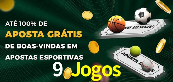 9 Jogos Ate 100% de Aposta Gratis